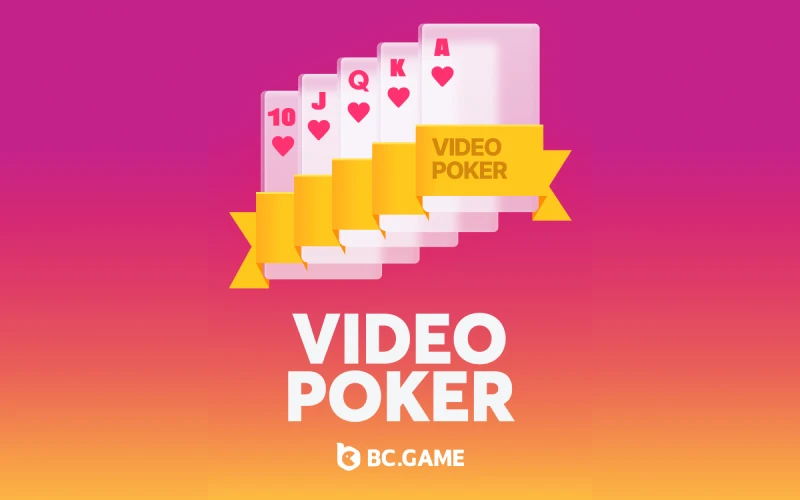 Play and win in the Video Poker game at BC Game.