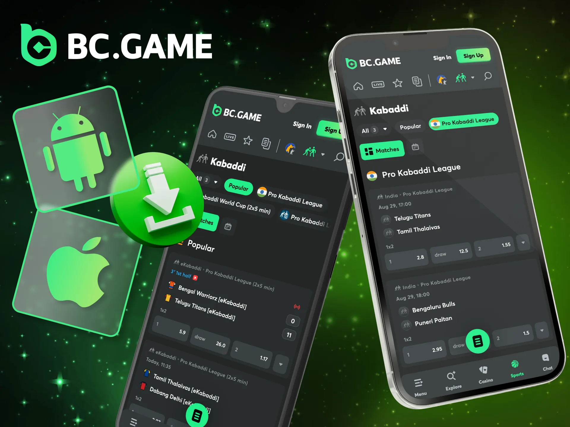 Install BC Game app and bet on kabaddi from your phone.